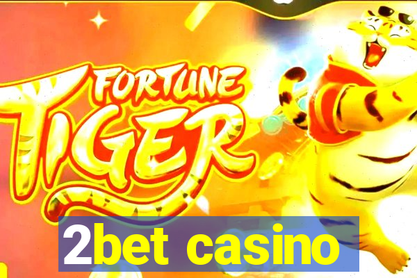 2bet casino